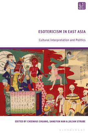 Esotericism in East AsiaCultural Interpretation and Politics